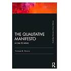 Norman K Denzin: The Qualitative Manifesto