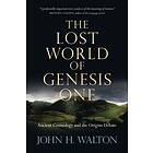 Dr John H Walton: The Lost World of Genesis One