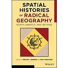 TJ Barnes: Spatial Histories of Radical Geography North America and Beyond