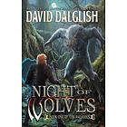 David Dalglish: Night of Wolves: The Paladins #1