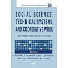 Geoffrey Bowker, Susan Leigh Star, Les Gasser, William Turner: Social Science, Technical Systems, and Cooperative Work