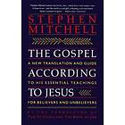Stephen Mitchell: The Gospel According to Jesus