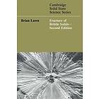 Brian Lawn: Fracture of Brittle Solids