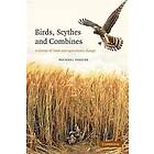 Michael Shrubb: Birds, Scythes and Combines