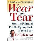 Dr Bob Arnot: Wear and Tear