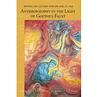 Rudolf Steiner: Anthroposophy in the Light of Goethe's Faust