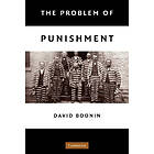 David Boonin: The Problem of Punishment