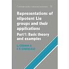 Laurence Corwin: Representations of Nilpotent Lie Groups and their Applications: Volume 1, Part Basic Theory Examples