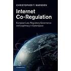 Christopher T Marsden: Internet Co-Regulation
