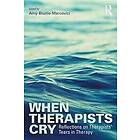 Amy Blume-Marcovici: When Therapists Cry