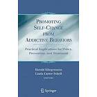 Harald Klingemann, Linda Carter-Sobell: Promoting Self-Change From Addictive Behaviors