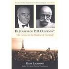Gary Lachman: In Search of P. D. Ouspensky