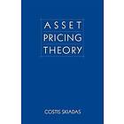 Costis Skiadas: Asset Pricing Theory