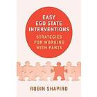 Robin Shapiro: Easy Ego State Interventions