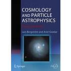 Lars Bergstroem, Ariel Goobar: Cosmology and Particle Astrophysics