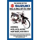 Floyd Clymer, VelocePress: BOOK OF THE SUZUKI 50cc &; 80cc UP TO 1966