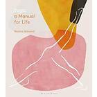 Ms Naomi Annand: Yoga: A Manual for Life
