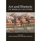 Ja Elsner: Art and Rhetoric in Roman Culture