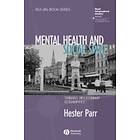 H Parr: Mental Health and Social Space Towards Inclusionary Geographies?