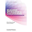 Lionel J Windsor: Reading Ephesians and Colossians after Supersessionism