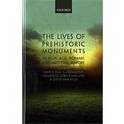 Marta Daz-Guardamino: The Lives of Prehistoric Monuments in Iron Age, Roman, and Medieval Europe