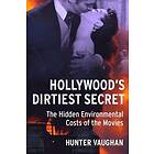 Hunter Vaughan: Hollywood's Dirtiest Secret