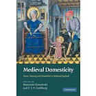 Maryanne Kowaleski: Medieval Domesticity