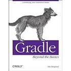 Tim Berglund: Gradle Beyond the Basics