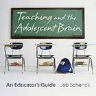 Jeb Schenck: Teaching and the Adolescent Brain