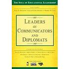 Paul D Houston: Leaders as Communicators and Diplomats