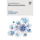 J K Gibson-Graham, Kelly Dombroski: The Handbook of Diverse Economies