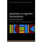Matthew Broome: Psychiatry as Cognitive Neuroscience