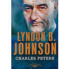 Charles Peters: Lyndon B. Johnson