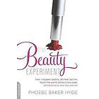 Phoebe Hyde: The Beauty Experiment