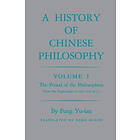 Yu-lan Fung: History of Chinese Philosophy, Volume 1