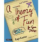 Raph Koster: Theory of Fun for Game Design 2nd Edition