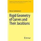 Werner Lutkebohmert: Rigid Geometry of Curves and Their Jacobians