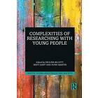 Paulina Billett, Matt Hart, Dona Martin: Complexities of Researching with Young People