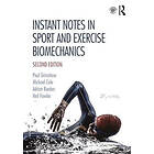 Paul Grimshaw, Michael Cole, Adrian Burden, Neil Fowler: Instant Notes in Sport and Exercise Biomechanics