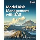 Sas: Model Risk Management with SAS