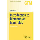 John M Lee: Introduction to Riemannian Manifolds