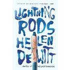 Helen Dewitt: Lightning Rods