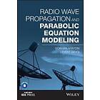 G Apaydin: Radio Wave Propagation and Parabolic Equation Modeling