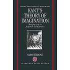 Sarah L Gibbons: Kant's Theory of Imagination