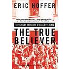 Eric Hoffer: True Believer