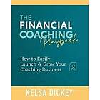 Kelsa Dickey: The Financial Coaching Playbook