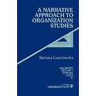 Barbara Czarniawska: A Narrative Approach to Organization Studies