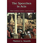 Marion L Soards: The Speeches in Acts
