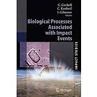 Charles Cockell, Christian Koeberl, Iain Gilmour: Biological Processes Associated with Impact Events