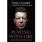 Theo Fleury, Kirstie McLellan, Wayne Gretzky: Playing With Fire